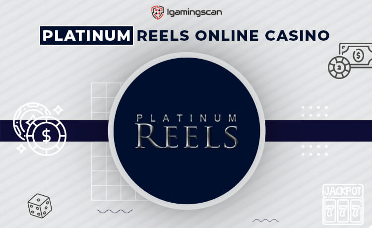 Platinum Reels Casino