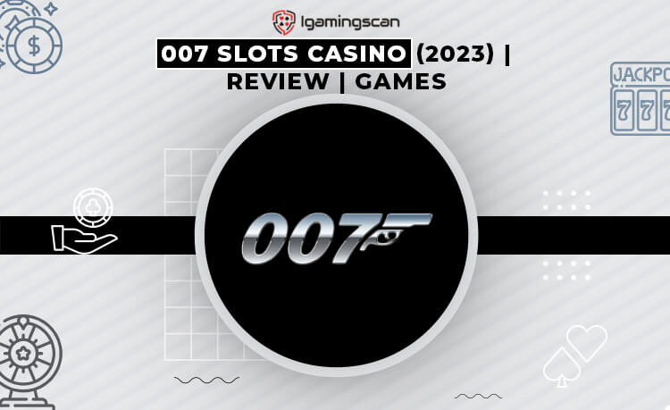 007 Slots Casino