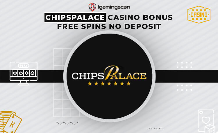 ChipsPalace Casino