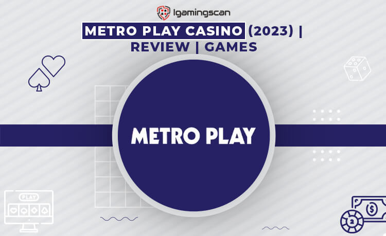 Metro Play Casino