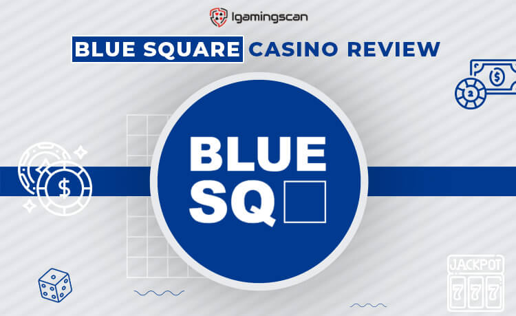 Blue Square Casino