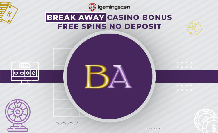 Break Away Casino