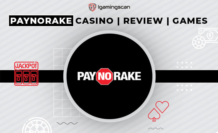 PayNoRake Casino