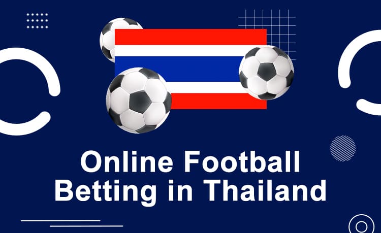 Online Football Betting in Thailand